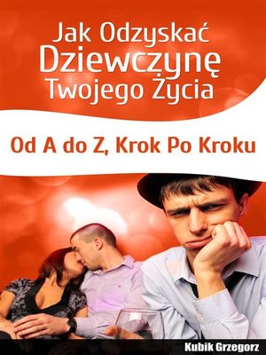 cover image of Jak Odzyskać Dziewczynę Twojego Życia